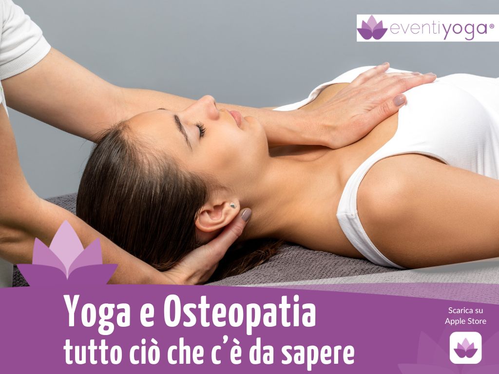 Yoga e osteopatia: tutto ciò che c’è da sapere
